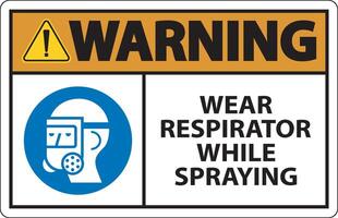 Warning Wear Respirator While Spraying Sign With Symbol vector