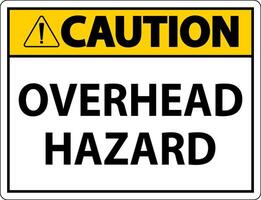 Caution Overhead Hazard Sign On White Background vector