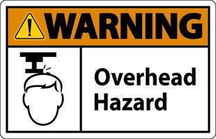 Warning Overhead Hazard Sign On White Background vector