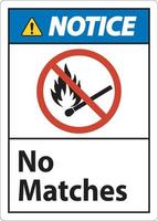 Notice No Fire, No Matches or Open Flame Sign vector