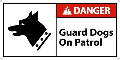 Danger Guard Dogs On Patrol Symbol Sign On White Background vector