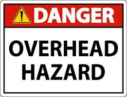 Danger Overhead Hazard Sign On White Background vector