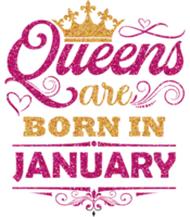 Königinnen sind im Januar-Shirt-Design geboren png