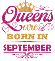 rainhas nascem em design de camisa de setembro png