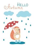 Cute little hedgehog with mushroom like umbrella and rain clouds. Autumn greeting postcard. Hello Autumn. vector