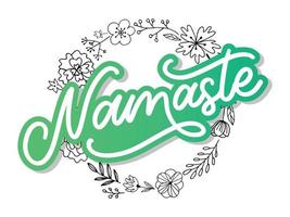 Vector lettering. Calligraphic poster with phrase - Namaste. Hand drawn quote. Vector illustration