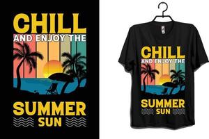 Chill and enjoy the Summer sun vector t shirt design