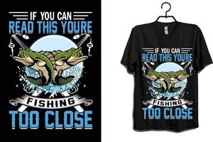 if you can read this youre fishing t shirt design vector