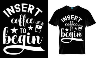 Coffee T-shirt Design vector