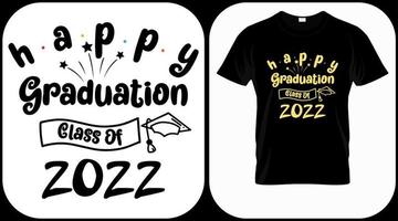 Happy graduation, class of 2022 vector. Graduation hand lettering. Text template for graduation design, congratulation event, T-shirt, party, high school or college graduate invitations. vector