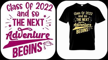 clase de 2022 y así comienza la próxima aventura vector. letras de mano de graduación. plantilla de texto para diseño de graduación, evento de felicitación, camiseta, fiesta, invitaciones para graduados de secundaria o universidad. vector