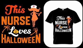 This nurse loves Halloween, funny Halloween nurse costume idea. Cute Halloween party t shirt print design. Quotes sayings for nurses. Scary witch nurse poster, banner, card vector