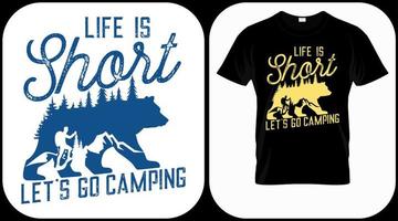 la vida es corta ir de camping. vector de gráficos de camping, explorador vintage, aventura, desierto. símbolo de cotizaciones de aventura al aire libre. perfecto para estampados de camisetas, carteles.