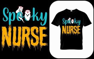 Spooky Nurse, funny Halloween nurse costume idea. Cute Halloween party t shirt print design. Quotes sayings for nurses. Scary witch nurse poster, banner, card vector