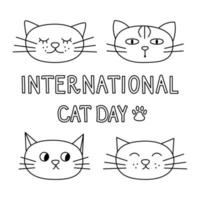 tarjeta vectorial lineal del día internacional del gato. cabezas de dibujos animados de gato de contorno aislado y texto escrito a mano en blanco vector