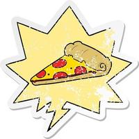 cartoon slice of pizza and speech bubble distressed sticker vector