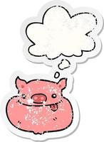 cartoon happy pig face and thought bubble as a distressed worn sticker vector