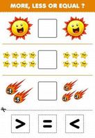 Education game for children more less or equal count the amount of cute cartoon solar system sun star comet then cut and glue cut the correct sign vector