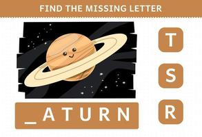 juego educativo para niños encontrar la letra que falta hoja de trabajo del planeta saturno del sistema solar de dibujos animados lindo vector