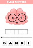 Education game for children guess the word letters practicing cute cartoon internal organ brain vector