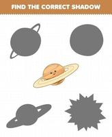 juego educativo para niños encuentra el juego de sombras correcto del lindo sistema solar de dibujos animados planeta saturno vector