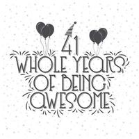 41 Years Birthday and 41 years Anniversary Celebration Typo vector