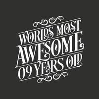 9 years birthday typography design, World's most awesome 9 years old vector