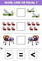 juego educativo para niños más menos o igual contar la cantidad de dibujos animados lindo insecto animal libélula hormiga araña luego cortar y pegar cortar el signo correcto vector