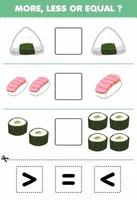 juego educativo para niños más menos o igual contar la cantidad de dibujos animados comida japonesa onigiri sushi luego cortar y pegar cortar el signo correcto vector