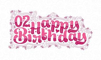 Letras de feliz cumpleaños 2, hermoso diseño de tipografía de cumpleaños de 2 años con puntos rosas, líneas y hojas. vector