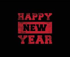 Happy New Year Typography Vector T-shirt Design