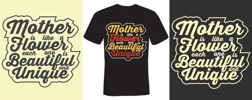 Mother is like a flower each one is beautiful and unique T-shirt design for mother vector