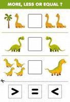 Education game for children more less or equal count the amount of cartoon prehistoric long neck dinosaur then cut and glue cut the correct sign vector