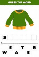 juego educativo para niños adivina la palabra letras practicando ropa de dibujos animados suéter vector