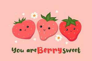 Postcard with cute strawberries and the inscription You are berry sweet . Vector graphics.