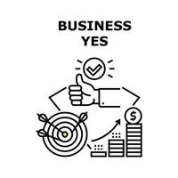 Business Yes Vector Concept Black Illustration