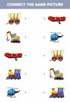Education game for children connect the same picture of cartoon transportation wagon excavator inflatable boat train locomotive helicopter printable worksheet