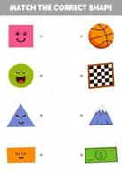 Education game for children match the correct shape of geometric object square chessboard circle basket ball triangle mountain rectangle paper money printable worksheet vector