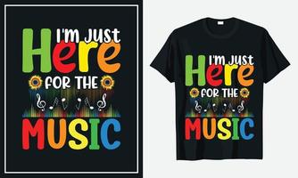 I'm Just Here for me music Back to School T-shirt Design Vector