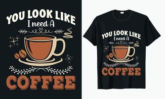 Coffee Typography T-shirt Design Vector