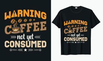 Coffee Typography T-shirt Design Vector