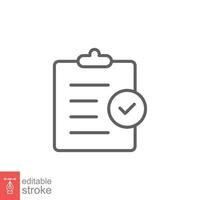 Clipboard checklist icon. Simple outline style. Document with checkmark, business agreement concept. Thin line vector illustration isolated on white background. Editable stroke EPS 10.