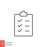 Clipboard checklist icon. Simple outline style. Document with checkmark, business agreement concept. Thin line vector illustration isolated on white background. Editable stroke EPS 10.