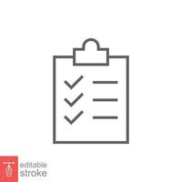 Clipboard checklist icon. Simple outline style. Document with checkmark, business agreement concept. Thin line vector illustration isolated on white background. Editable stroke EPS 10.