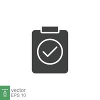 Clipboard checklist icon. Simple solid style. Document with checkmark, business agreement concept. Glyph vector illustration isolated on white background. EPS 10.