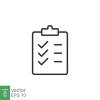 Clipboard checklist icon. Simple outline style. Document with checkmark, business agreement concept. Thin line vector illustration isolated on white background. EPS 10.