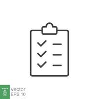 Clipboard checklist icon. Simple outline style. Document with checkmark, business agreement concept. Thin line vector illustration isolated on white background. EPS 10.