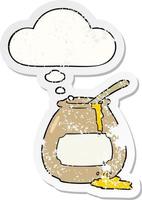 cartoon honey pot and thought bubble as a distressed worn sticker vector