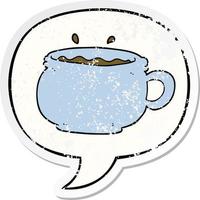 cartoon hot cup of coffee and speech bubble distressed sticker vector