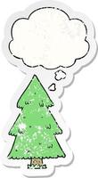 cartoon christmas tree and thought bubble as a distressed worn sticker vector